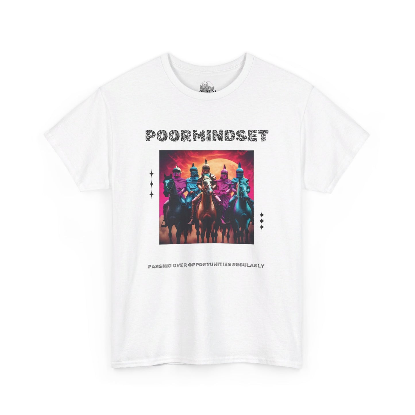 POORMINDSET - UNISEX TEE BY O.O.R.